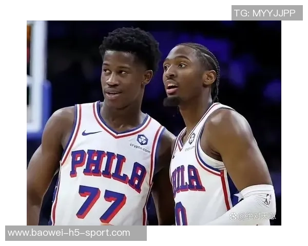 恩比德首节狂砍18分半场表现惊艳助球队争胜大帝出征能否助力球队逆袭